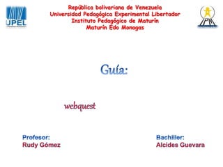 República bolivariana de Venezuela
Universidad Pedagógica Experimental Libertador
Instituto Pedagógico de Maturín
Maturín Edo Monagas
 