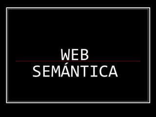 WEB SEMÁNTICA 