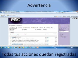 Advertencia




Todas tus acciones quedan registradas
 