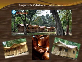 Proyecto de Cabañas en pulhapanzak
 