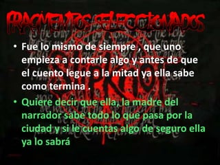 Todo comenzó un día en el que llegó Bayardo San Román al pueblo de Aracataca queriendo casarse con Ángela Vicario. El día de bodas todo el pueblo asistió a la fiesta. Esa misma noche Bayardo devuelve a Ángela a su casa porque no era virgen.                                                                                                       Sus hermanos los Vicario le preguntaron a Ángela por la persona que había deshonrado a la familia, ella mintió diciendo que era Santiago Nasar el culpable, sin saber que lo iban a matar.                                                                              Los gemelos Vicario fueron a afilar unos cuchillos de matar cerdos, y se dirigieron hasta la casa de Santiago Nasar. Plácida Linero, su madre, solo vió a los gemelos dirigiéndose hacia allí, entonces cerró la puerta de su casa. Plácida pensaba que su hijo estaba en el dormitorio, pero cuando se dió cuenta ya le habían asestado muchas apuñaladas.                                                                         Los árabes del pueblo persiguieron a los gemelos, mientras Santiago se dirigía a la cocina por la otra puerta donde finalmente murió.ideas   principalesLa noche de la boda Bayardo devuelve a Ángela a su casa porque no era virgen.