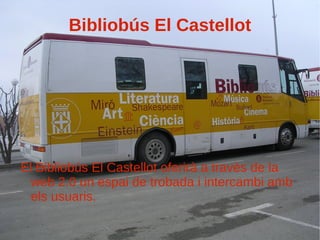 Bibliobús El Castellot ,[object Object]