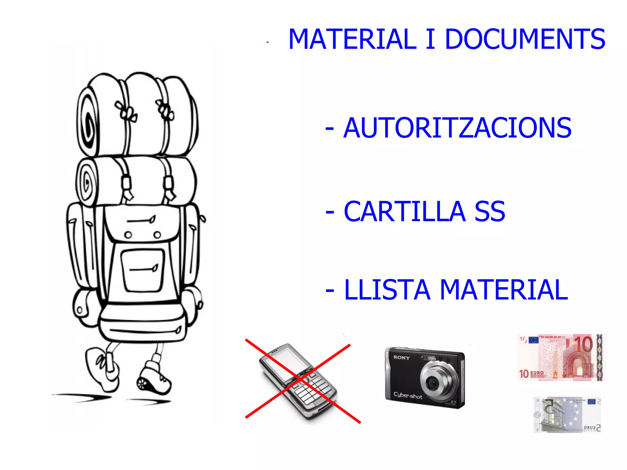 MATERIAL I DOCUMENTS - AUTORITZACIONS - CARTILLA SS - LLISTA MATERIAL 