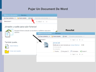 Pujar Un Document De Word
Resultat
 
