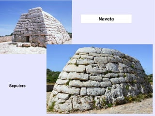 Naveta
Sepulcre
 