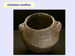 Ceràmica neolítica
 