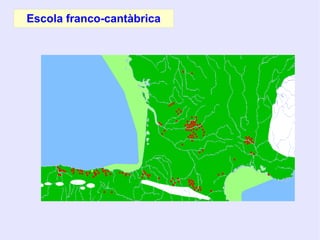 Escola franco-cantàbrica
 