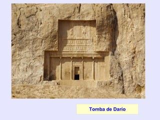 Tomba de Darío
 