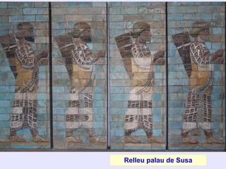 Relleu palau de Susa
 