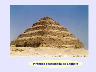 Piràmide escalonada de Saqqara
 