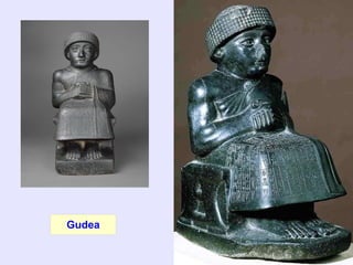 Gudea
 