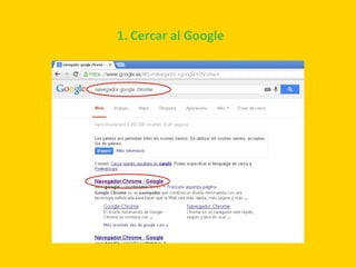 1. Cercar al Google

 