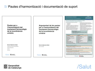 S/ Pautes d’harmonització i documentació de suport
 