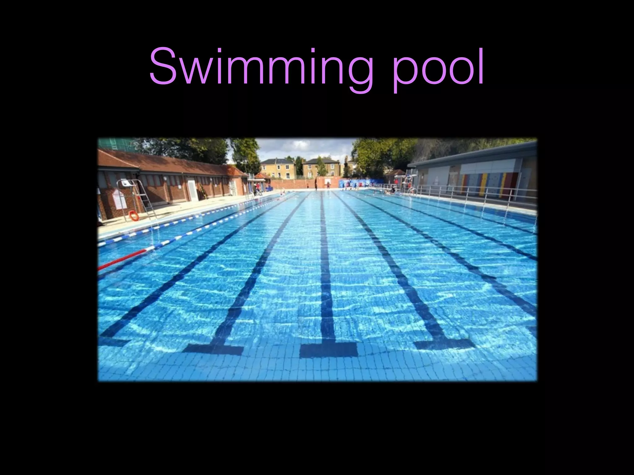 Swimming pool