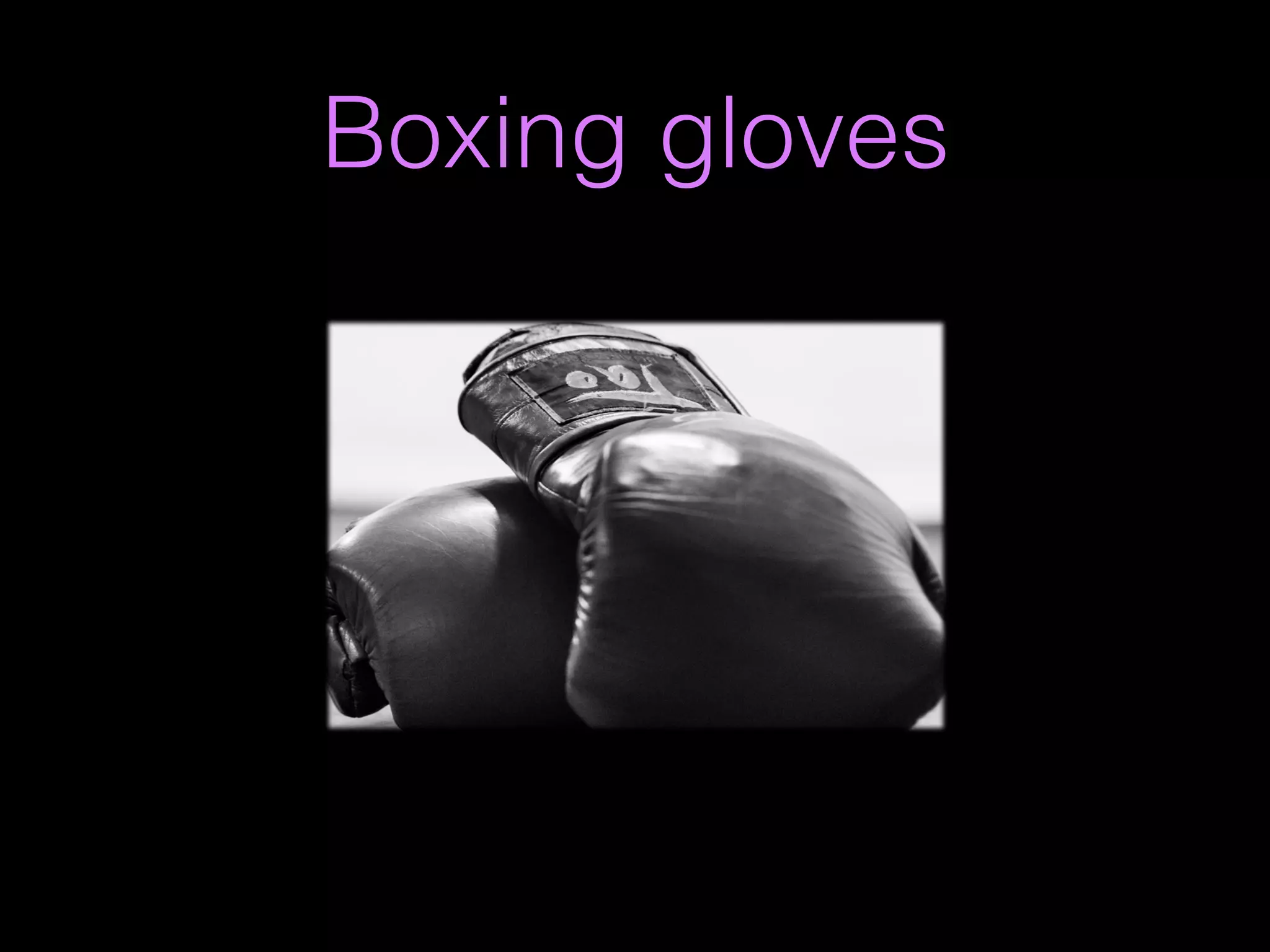 Boxing gloves