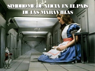 SIMDROM DE AL
        E    ICIA E E P
                   N L AIS
     DE L M
         AS ARAVIL AS
                   L
 