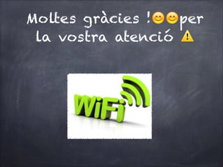 Moltes gràcies !😊😊per
la vostra atenció ⚠️

 