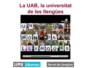 La UAB, la universitat de les llengües 