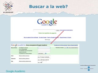 Buscar a la web? Google Acad èmic Google Acad èmic 