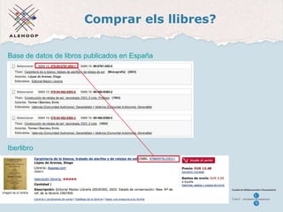 Comprar els llibres? Comprar Base de datos de libros publicados en España Iberlibro 