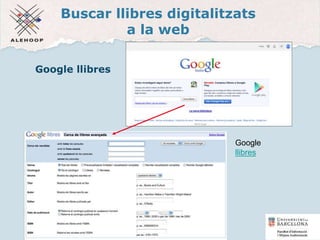 Buscar llibres digitalitzats
a la web
Google llibres
Google
llibres
32
 