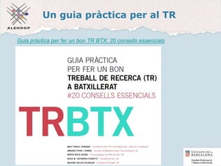 Un guia pràctica per al TR
Guia pràctica per fer un bon TR BTX: 20 consells essencials
56
 