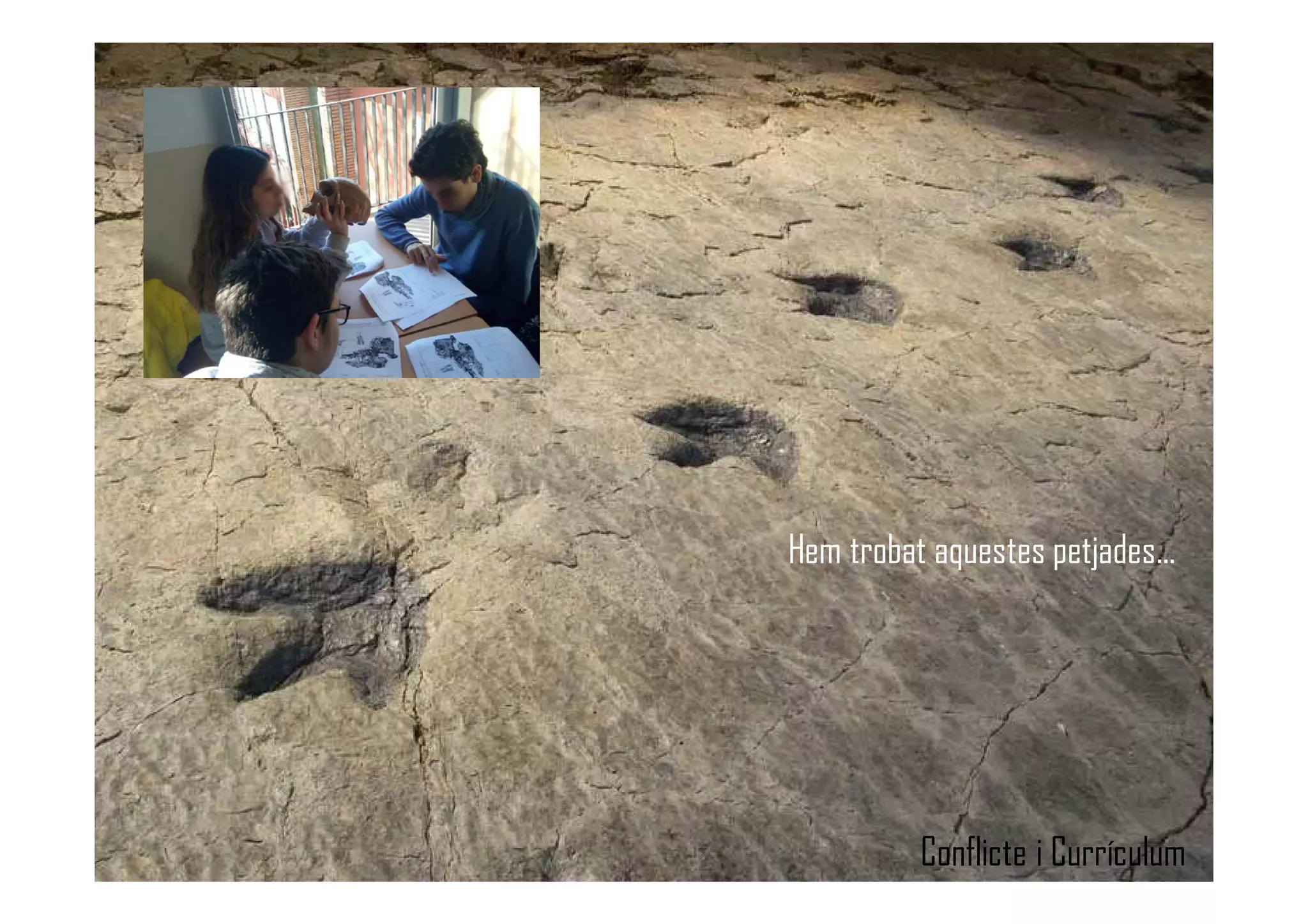 Hem trobat aquestes petjades...
Conflicte i Currículum
 