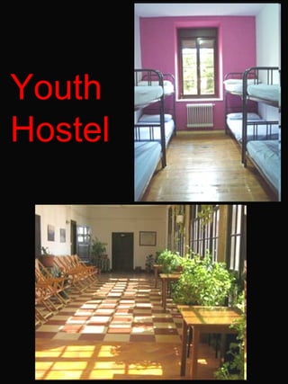 Youth Hostel 