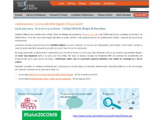 http://www.comb.cat/cat/altres/salut20comb/3/home.asp 
#Salut20COMB  