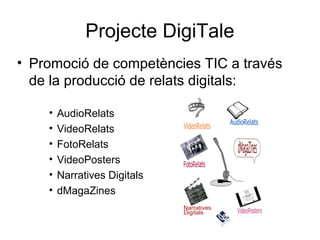 Projecte DigiTale: Competències TIC i relats digitals