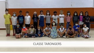 CLASSE TARONGERS
 