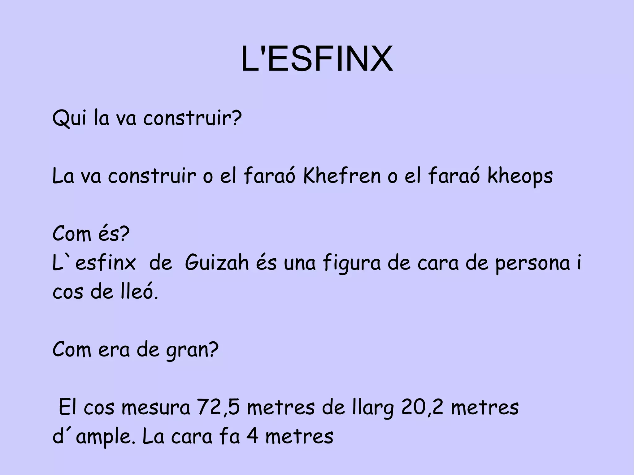 piràmides Com es van construir? El nucli intern de la piràmide era construït per mitjà  de graons , amb un conjunt  de rampes entre graó i graó.  Qui les va construir? Els esclaus. Q uins són les més conegudes? La de  keops, kefren i  Micerinos. 