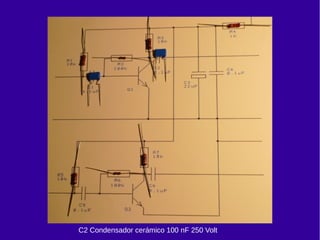 Componentes Un SOLO canal
2 Condensadores 0,1K, 3 Resistencias: 2 de 10K, 1 de 100K
1 transistor 2N3904
 