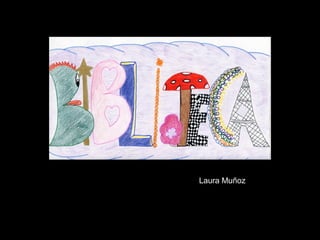 Laura Muñoz
 