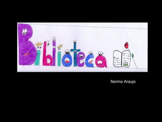 Norma Araujo
 