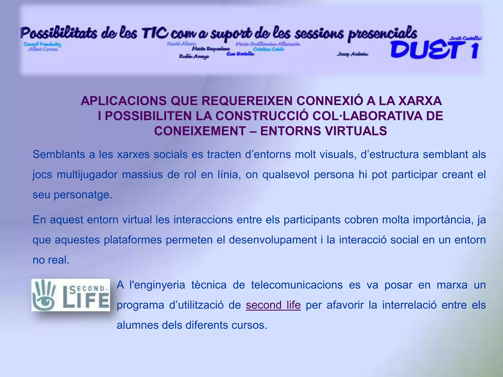APLICACIONS QUE REQUEREIXEN CONNEXIÓ A LA XARXA – NAVEGACIÓ WEBLa navegació web és un dels usos més bàsics dels recursos  de la web 2.0, però no per això s’ha de pensar que no sigui efectiva o que no pugui satisfer les necessitats formatives dels alumnes.Penseu en la possibilitat de desenvolupar el web de la vostra assignatura, matèria o aula, en aquest web podeu posar enllaços a continguts d’Internet que complementin les vostres explicacions a classe. També podeu penjar informació rellevant, exercicis d’autoavaluació, els apunts segons vagi evolucionant la classe, mapes conceptuals, etc.