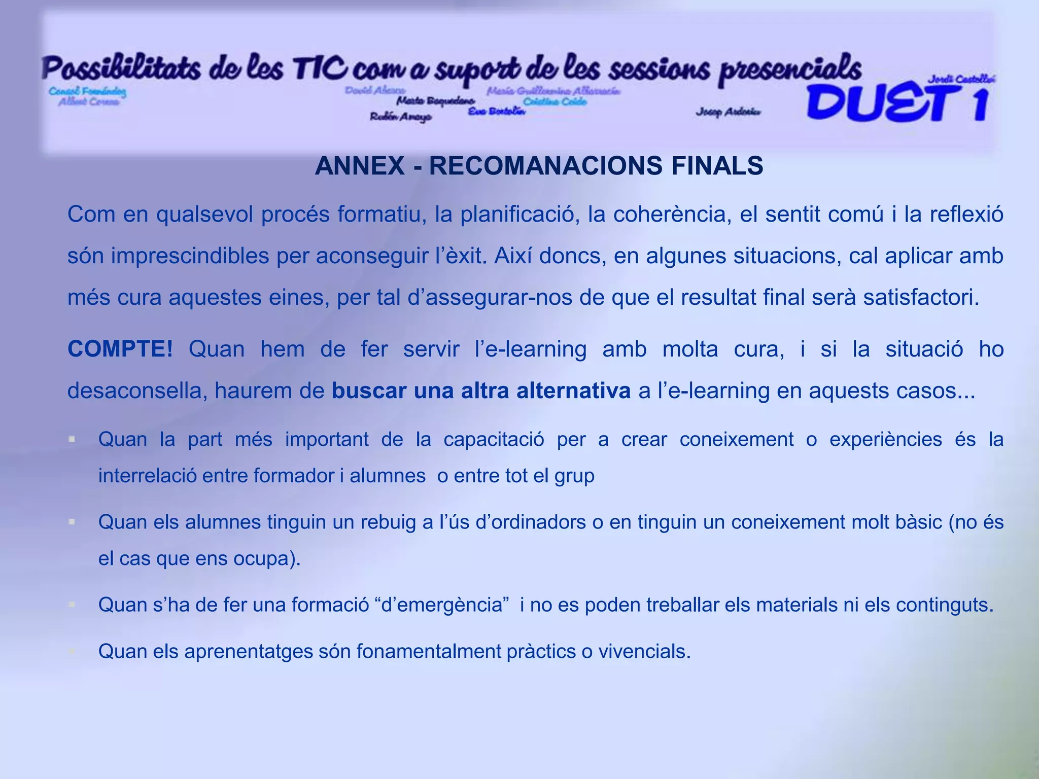 APLICACIONS QUE REQUEREIXEN CONNEXIÓ A LA XARXA I POSSIBILITEN LA CONSTRUCCIÓ COL·LABORATIVA DE CONEIXEMENT - SISTEMES DE GESTIÓ DE CONTINGUTS D’APRENENTATGEA la URV fem servir  un entorn virtual d’aprenentatge basat en la plataforma MOODLE com a complement de les sessions presencials. Amb aquest entorn es pretén canviar l’enfocament de les classes i la metodologia que es feia, per amb el suport de les TIC, centrar-nos més en l’aprenentatge que realitza l'alumnat, ja que s’aprofiten les potencialitat que aquestes ofereixen per a millorar els processos educatius. MOODLE és senzill de gestionar i configurar amb una formació inicial bàsica. Es poden trobar assistents per a la majoria de tasques, ajudes contextuals, icones autoexplicatives i la distribució de tasques administratives en seccions especials del programa. 