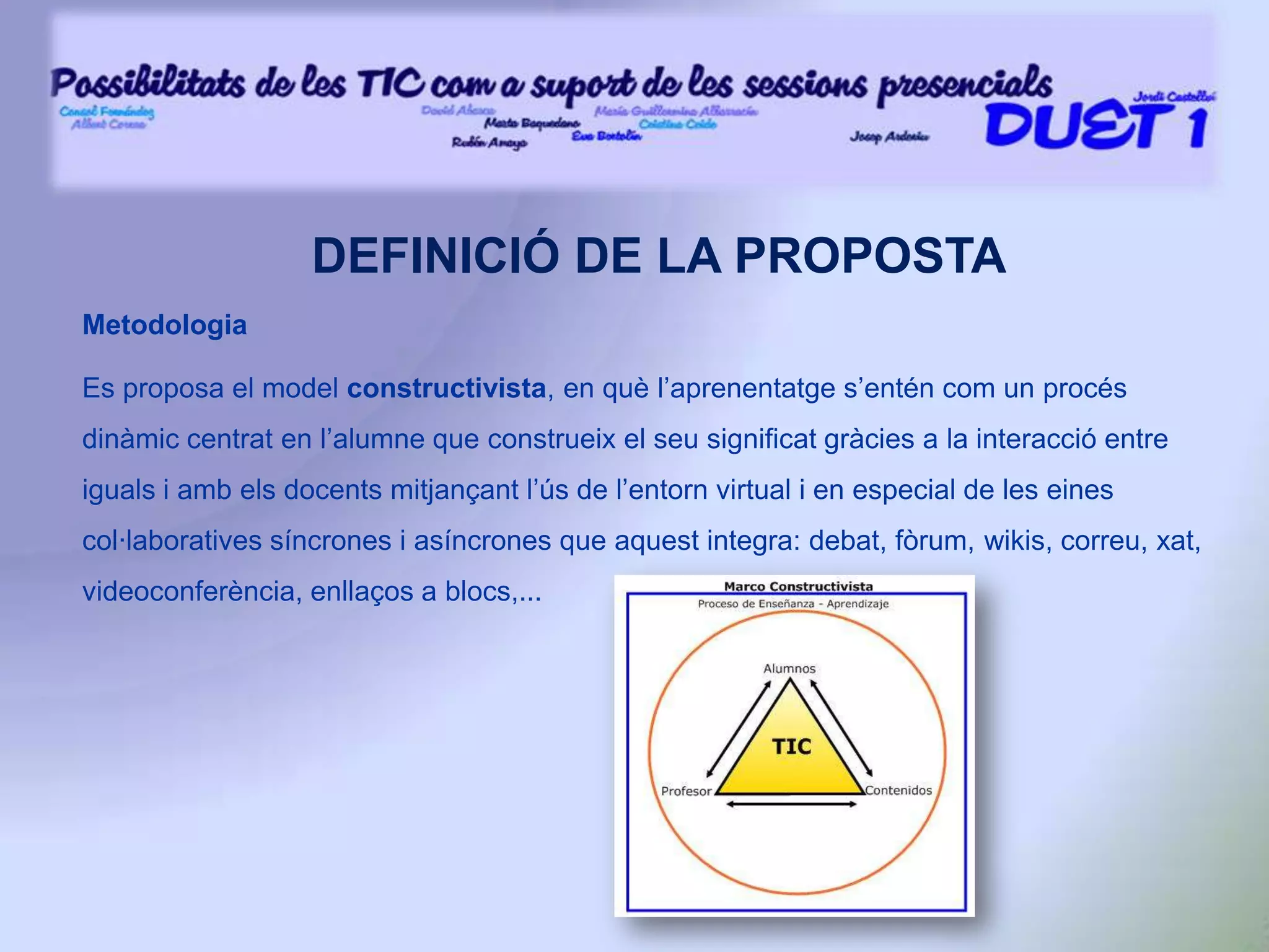El campus es crea des d’una perspectiva pedagògica.