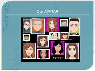 Our AVATAR
 