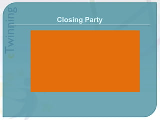 Closing Party
 