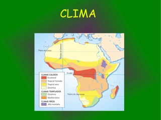 CLIMA
 