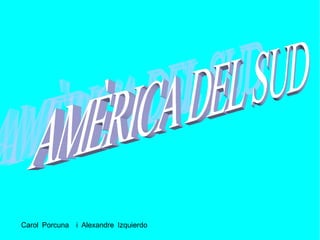 Carol Porcuna i Alexandre Izquierdo
 