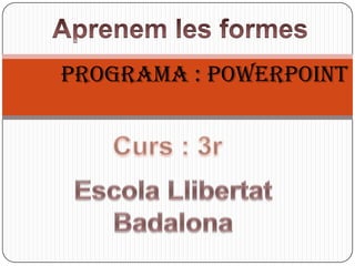 Programa : Powerpoint
 