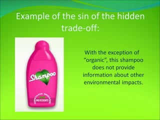 Example of the s in of the hidden trade-off : 