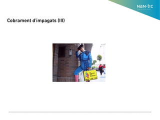 Cobrament d'impagats (III)
 