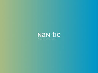 NaN-tic Bitz: Del negoci als bits