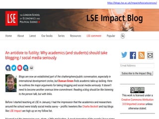 http://blogs.lse.ac.uk/impactofsocialsciences/
 