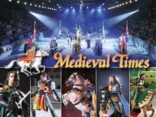 MEDIEVAL TIMES 