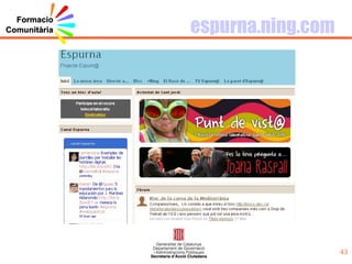 teatroeducacion.ning.com Comunitat sobre  teatre i educació . 316 membres. Grups de treball per interessos comuns Organitzen jornades conjuntes de treball. 