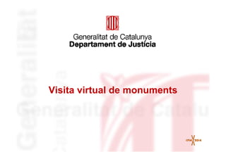 Visita virtual de monuments
 